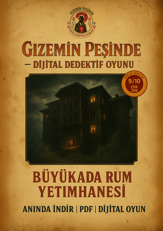 Büyükada Rum Yetimhanesi Dijital Dedektif Oyunu, Zor Seviye Dedektiflik Oyunu, Suçluyu Bulma